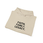 Hoodie - "Faith. Family. Legacy." Minimalist Inspirational Pullover