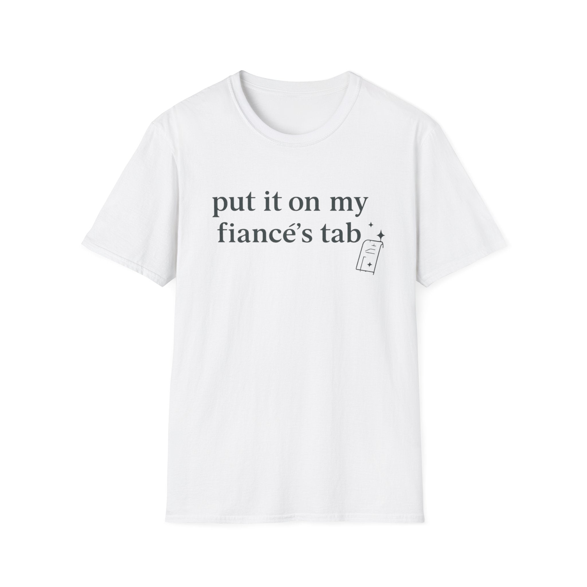 Put It On My Fiancé’s Tab T-Shirt — Funny Bridal Bachelorette Tee
