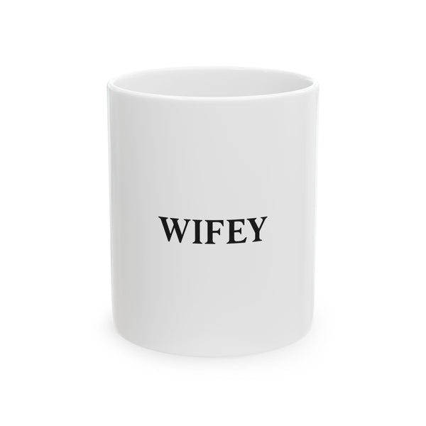 Wifey Ceramic Mug – Bride & Newlywed Coffee Cup (11oz, 15oz)