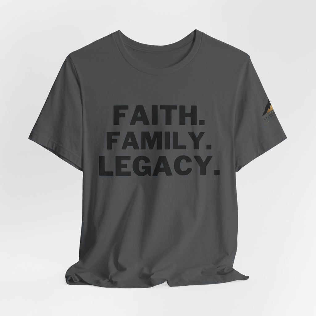 Faith. Family. Legacy. T‑Shirt — Inspirational Christian Message Tee