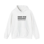 Hoodie — "Under New Management (Speak to My Fiancé)" Funny Engagement Sweatshirt