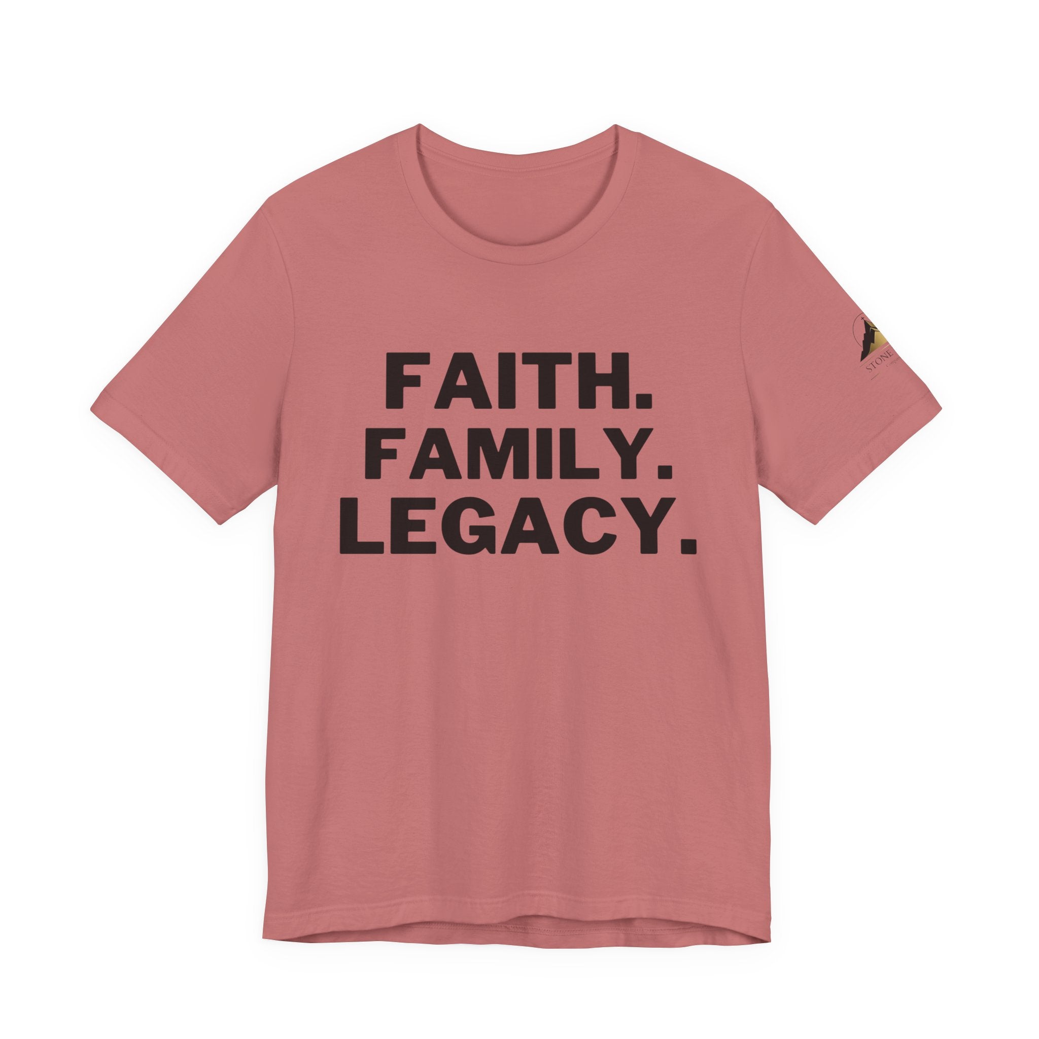 Faith. Family. Legacy. T‑Shirt — Inspirational Christian Message Tee
