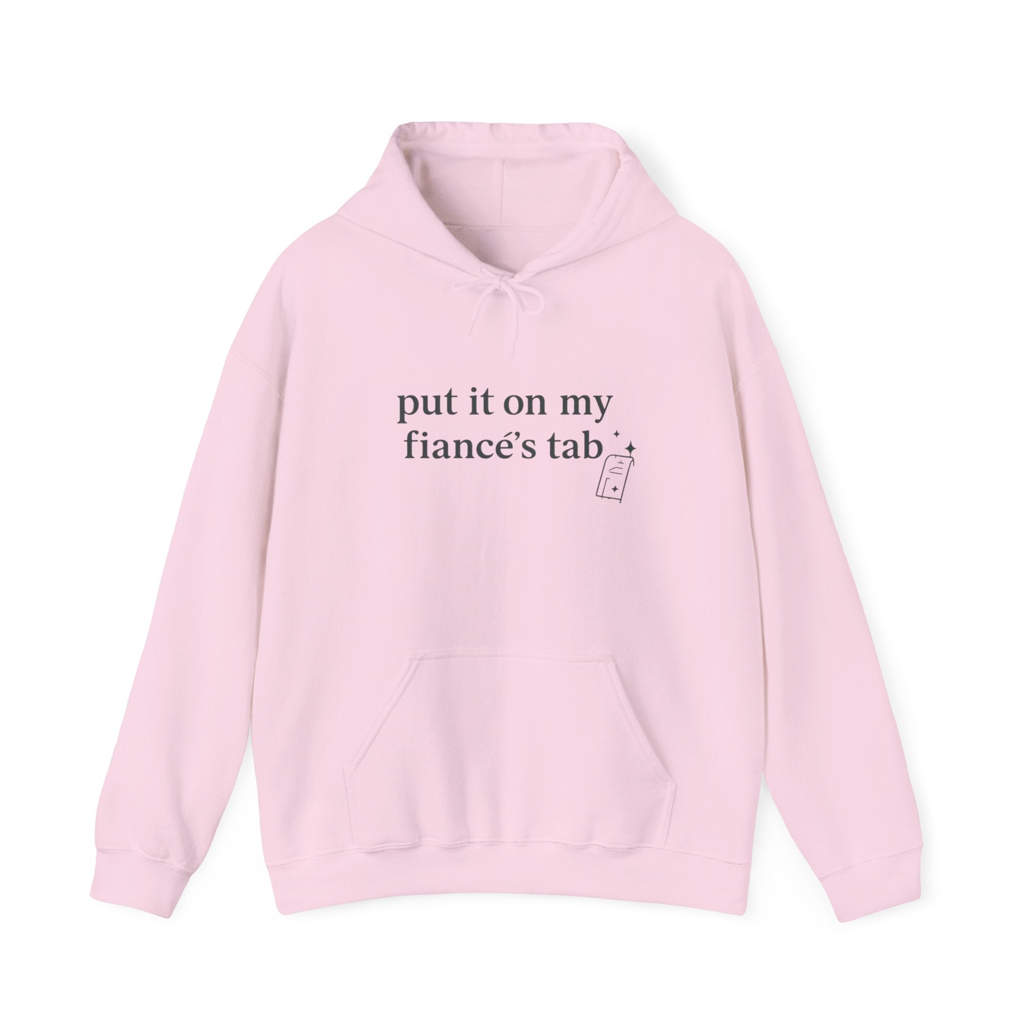 Hoodie — "Put It On My Fiancé's Tab" Cozy Bridal Proposal Hoodie
