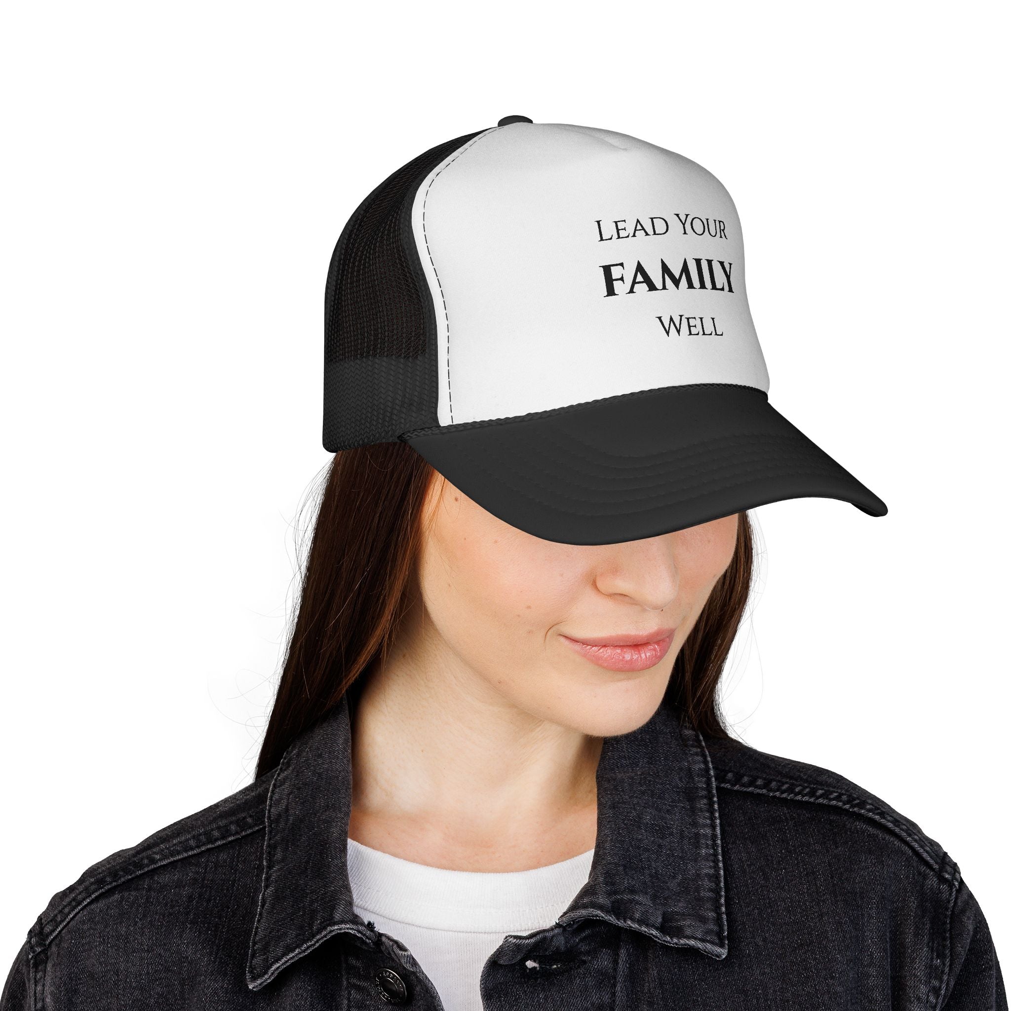 Lead Your Family Well Trucker Cap — Inspirational Dad Hat for Fathers & Family Leaders