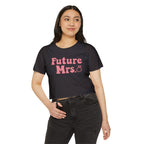 Future Mrs. Crop Top — Bachelorette Bride Festival Tee