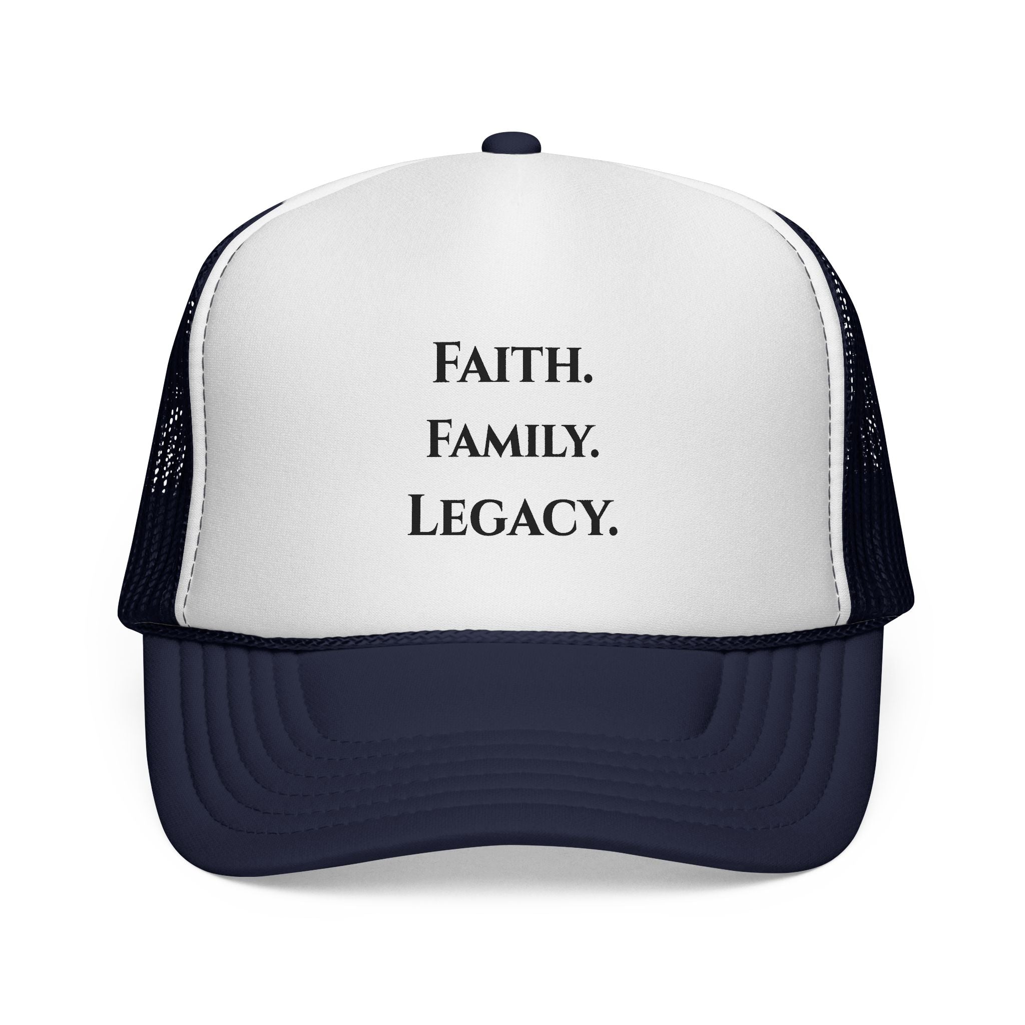 Faith. Family. Legacy. Trucker Hat – Inspirational Mesh Cap for Men & Women