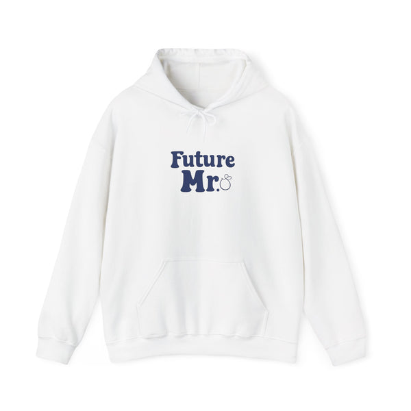 Future Mr. Hoodie – Funny Groom/Groom-to-Be Engagement & Bachelor Party Sweatshirt