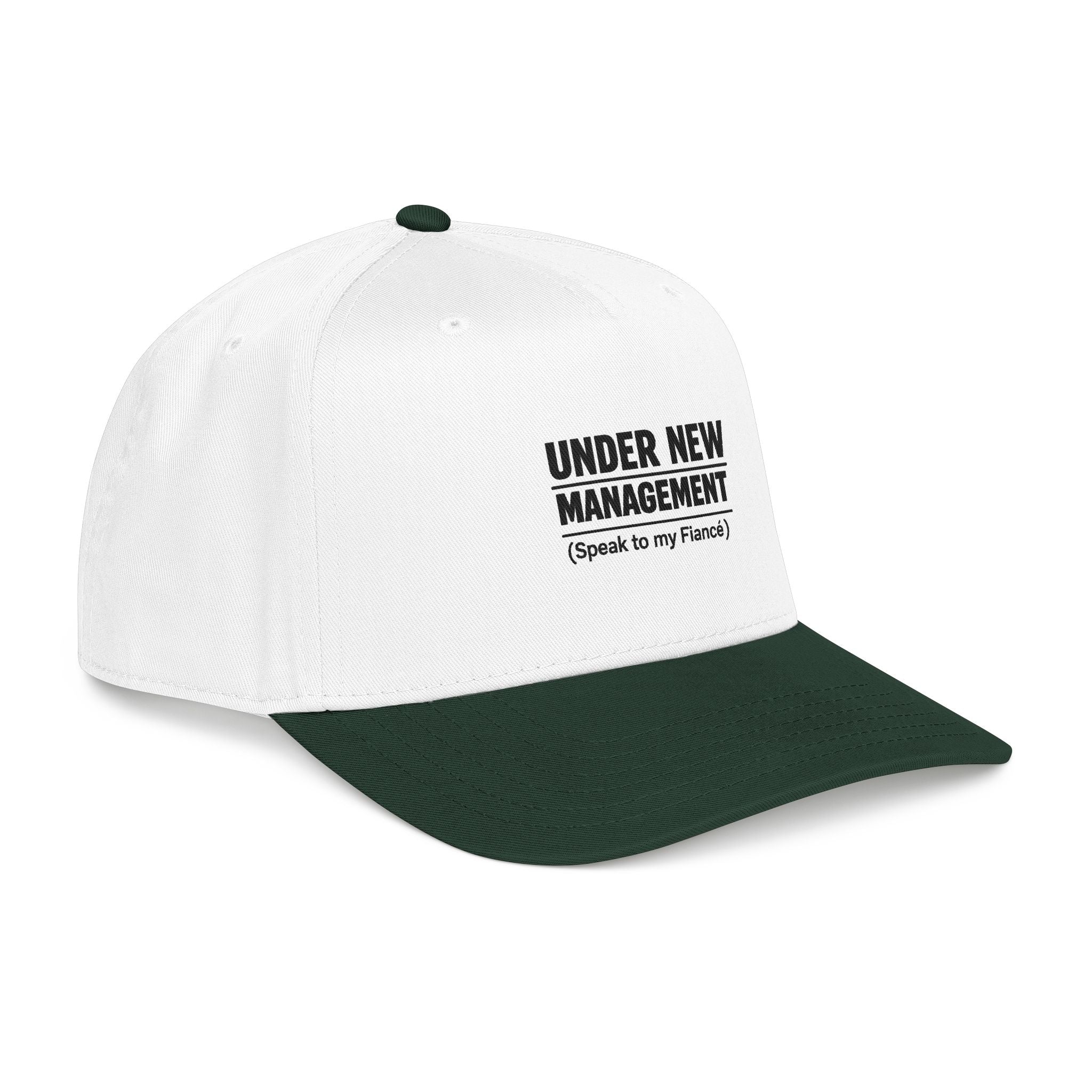 Under New Management Baseball Cap — "Speak to my Fiancé" Embroidered Hat