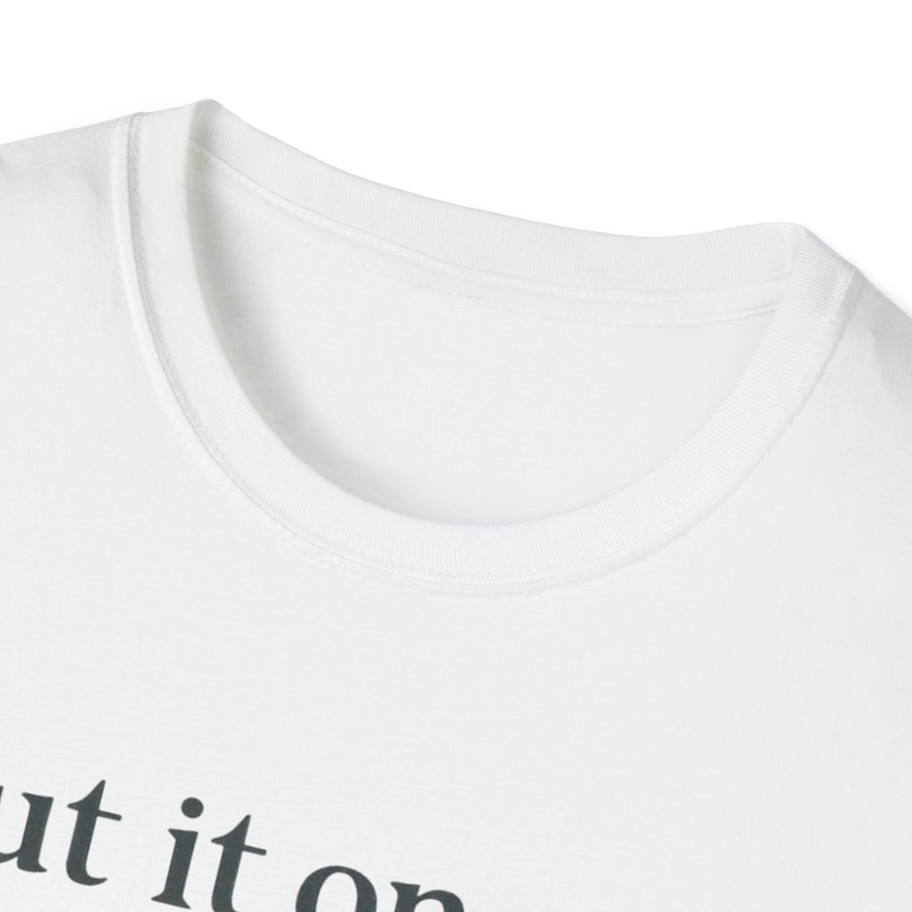 Put It On My Fiancé’s Tab T-Shirt — Funny Bridal Bachelorette Tee