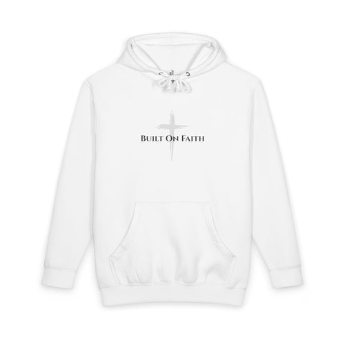 Built on Faith Hoodie — Christian Cross Pullover with "Built on Faith" Text