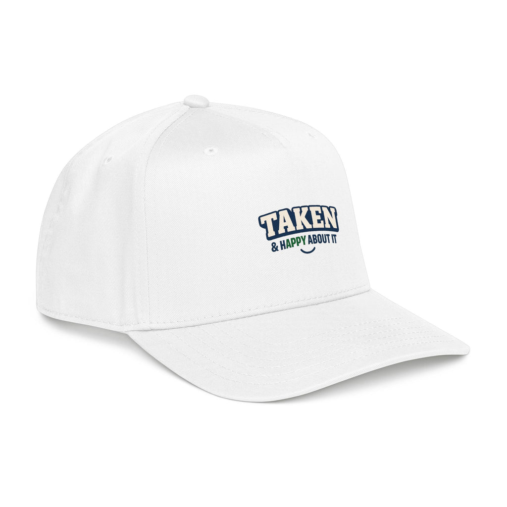 Taken & Happy About It Baseball Cap — Embroidered Couple/Relationship Hat