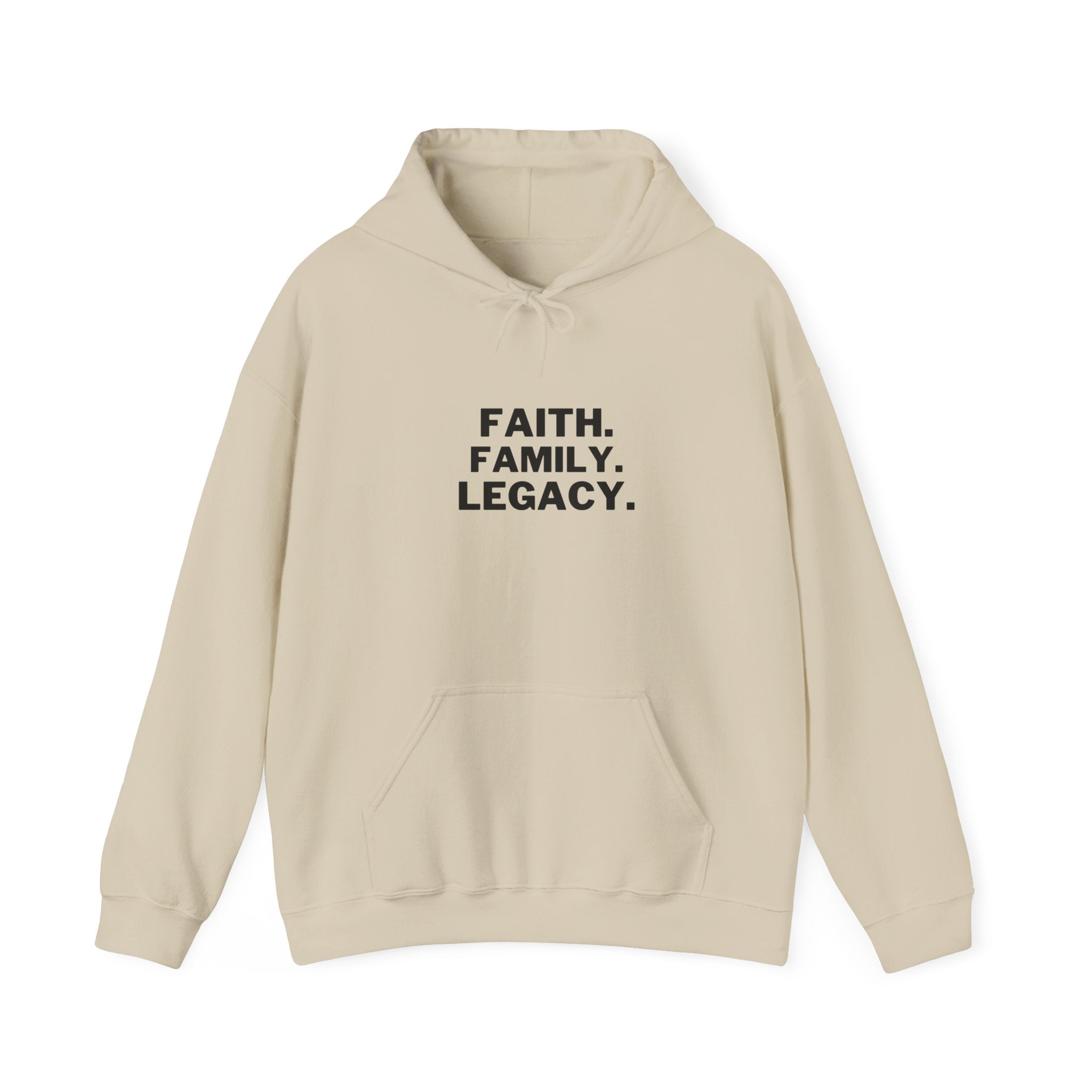 Hoodie - "Faith. Family. Legacy." Minimalist Inspirational Pullover