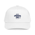 Engaged Era Baseball Cap — "In My Engaged Era" Embroidered Ring Hat