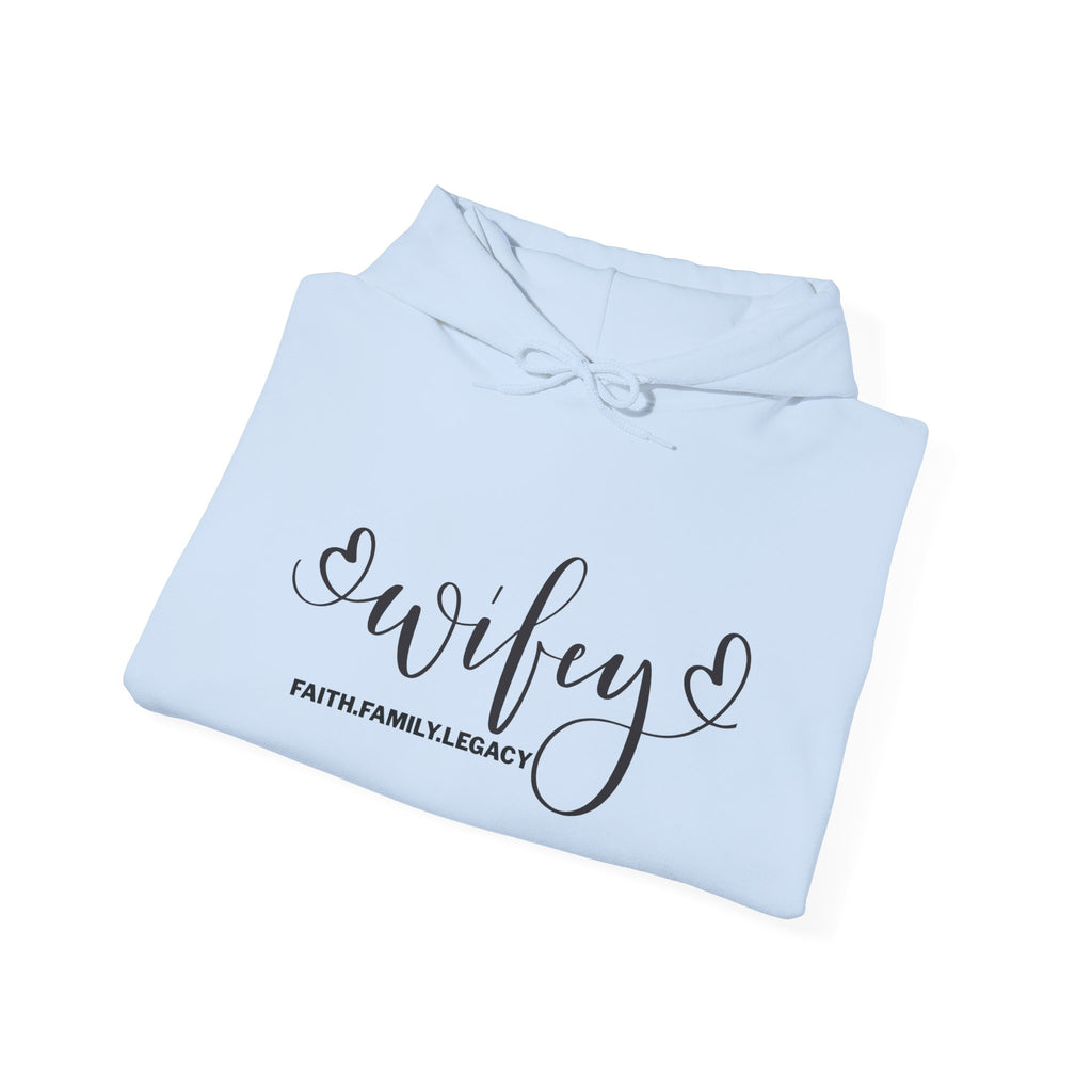 Wifey Hoodie – Script 'Wifey' with Faith Family Legacy Graphic