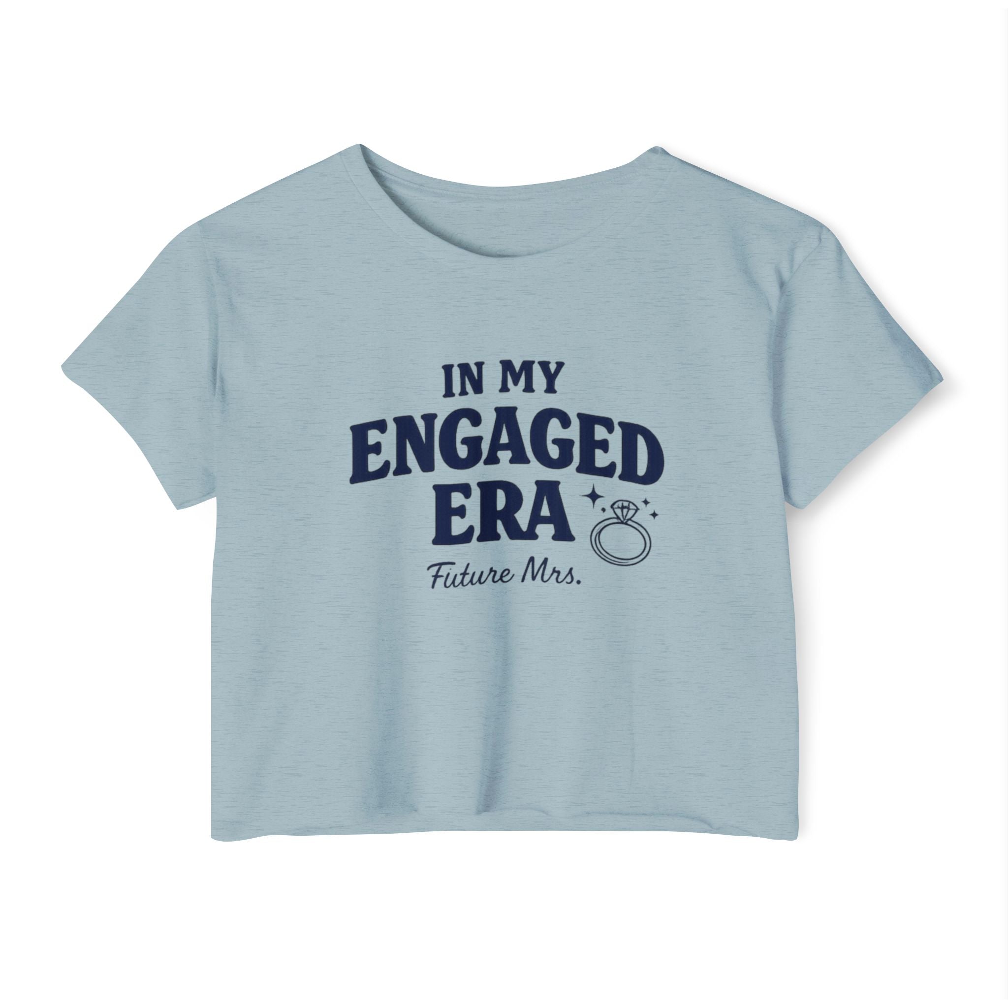 In My Engaged Era Crop Top — Future Mrs. Bachelorette Shirt