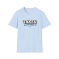 Taken & Happy About It T-Shirt — Cute Relationship Graphic Tee