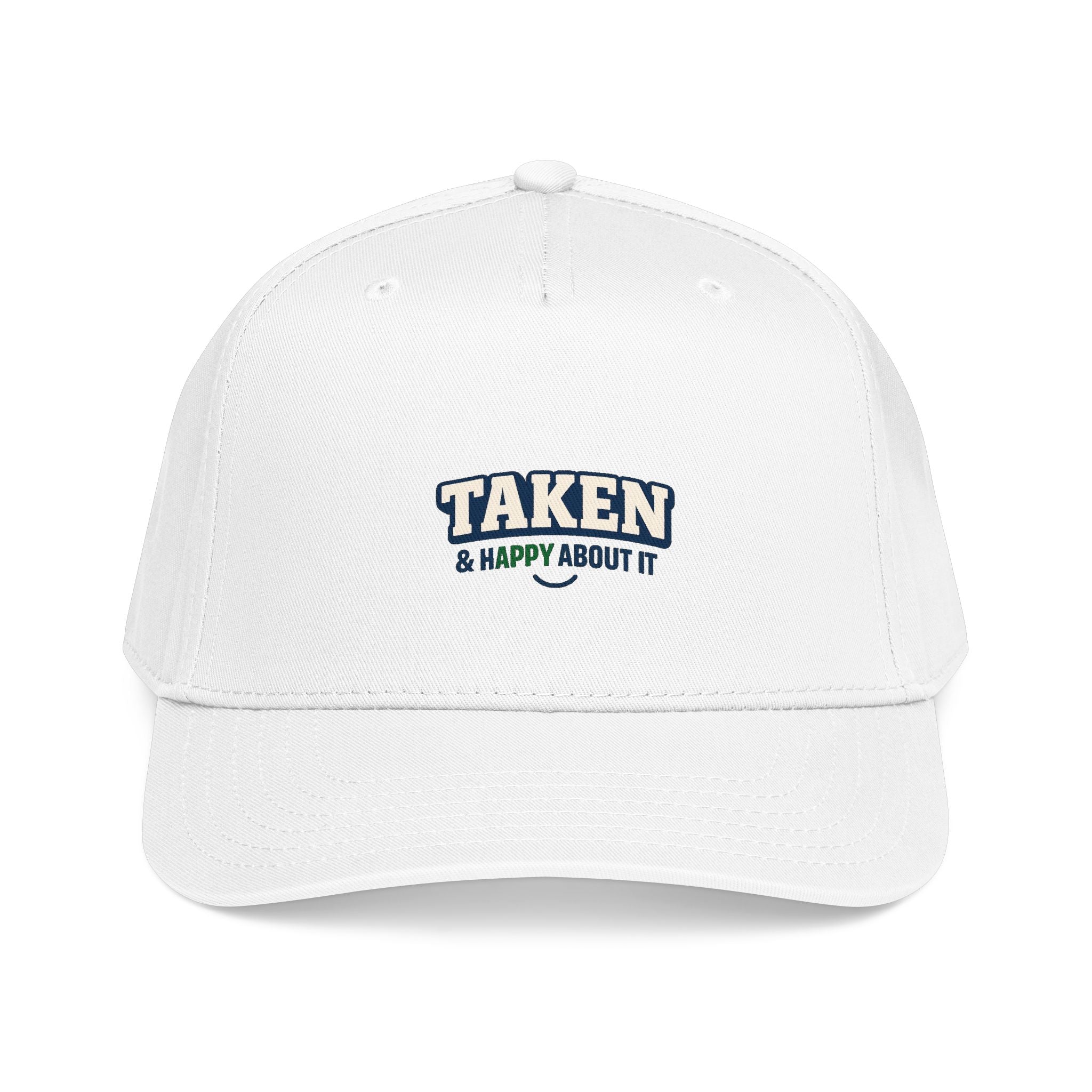 Taken & Happy About It Baseball Cap — Embroidered Couple/Relationship Hat