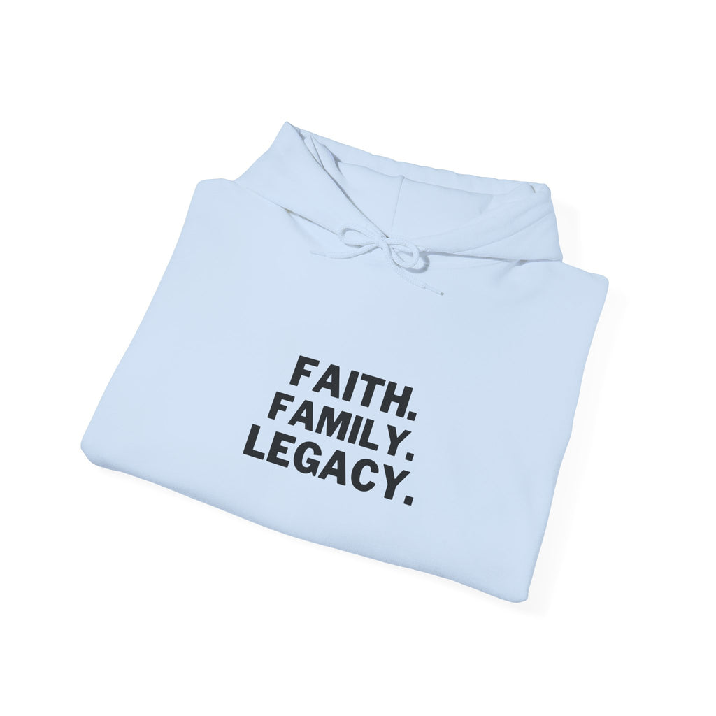 Hoodie - "Faith. Family. Legacy." Minimalist Inspirational Pullover