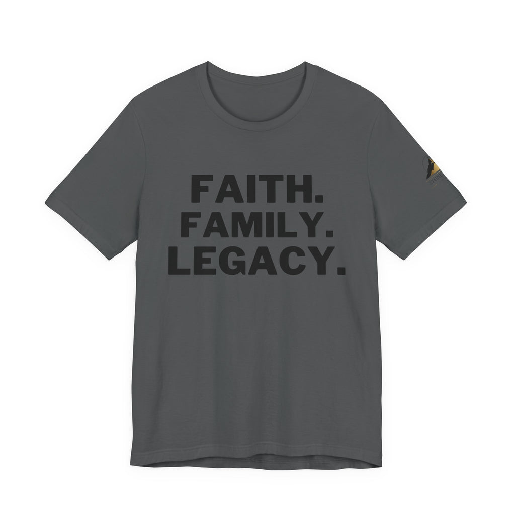 Faith. Family. Legacy. T‑Shirt — Inspirational Christian Message Tee