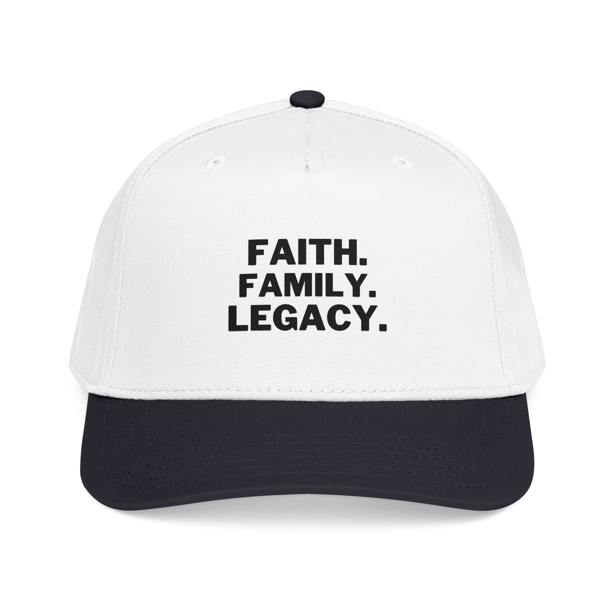 Faith. Family. Legacy. Mid Profile Baseball Cap – Embroidered Statement Hat