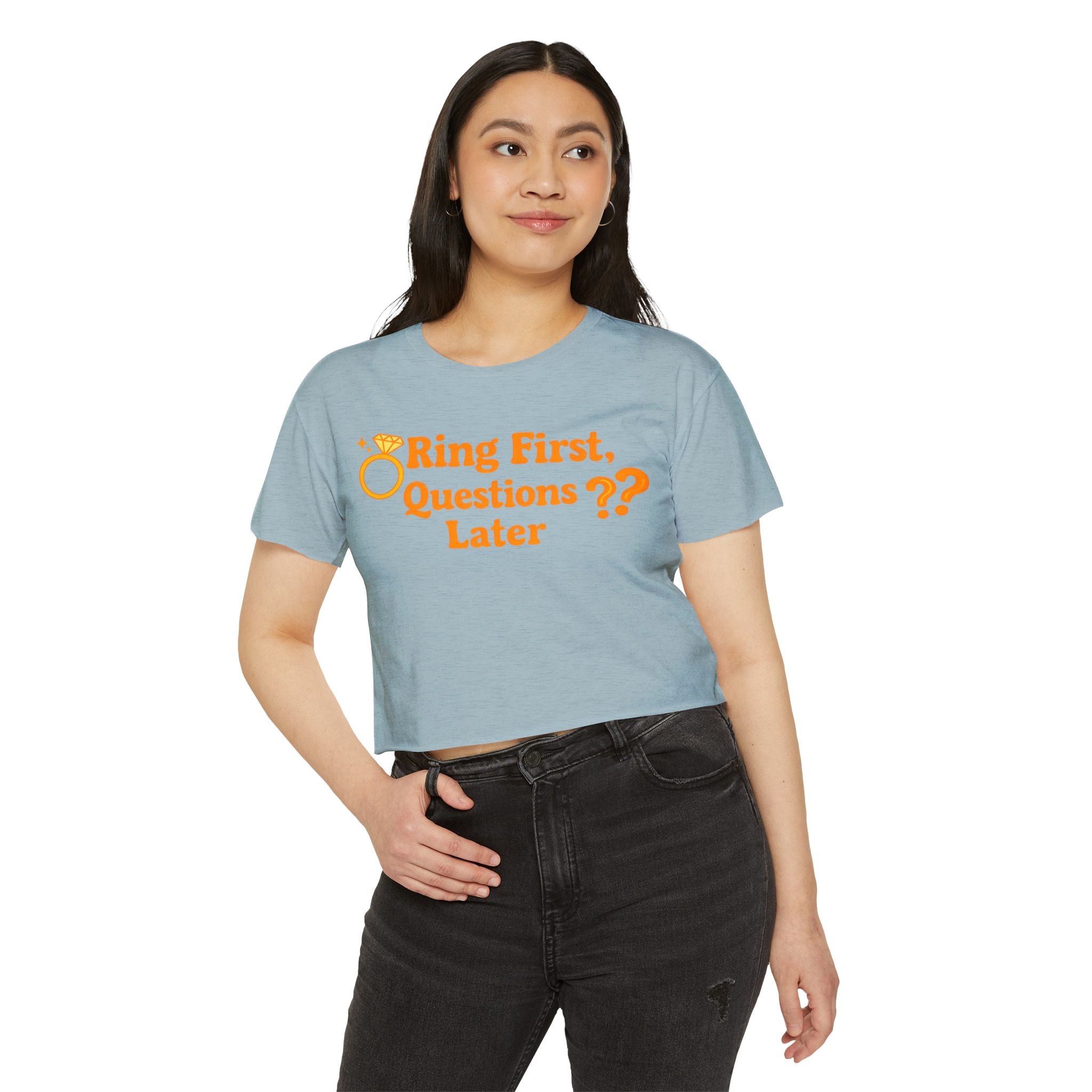 Crop Top — "Ring First, Questions Later" Bachelorette Party Tee