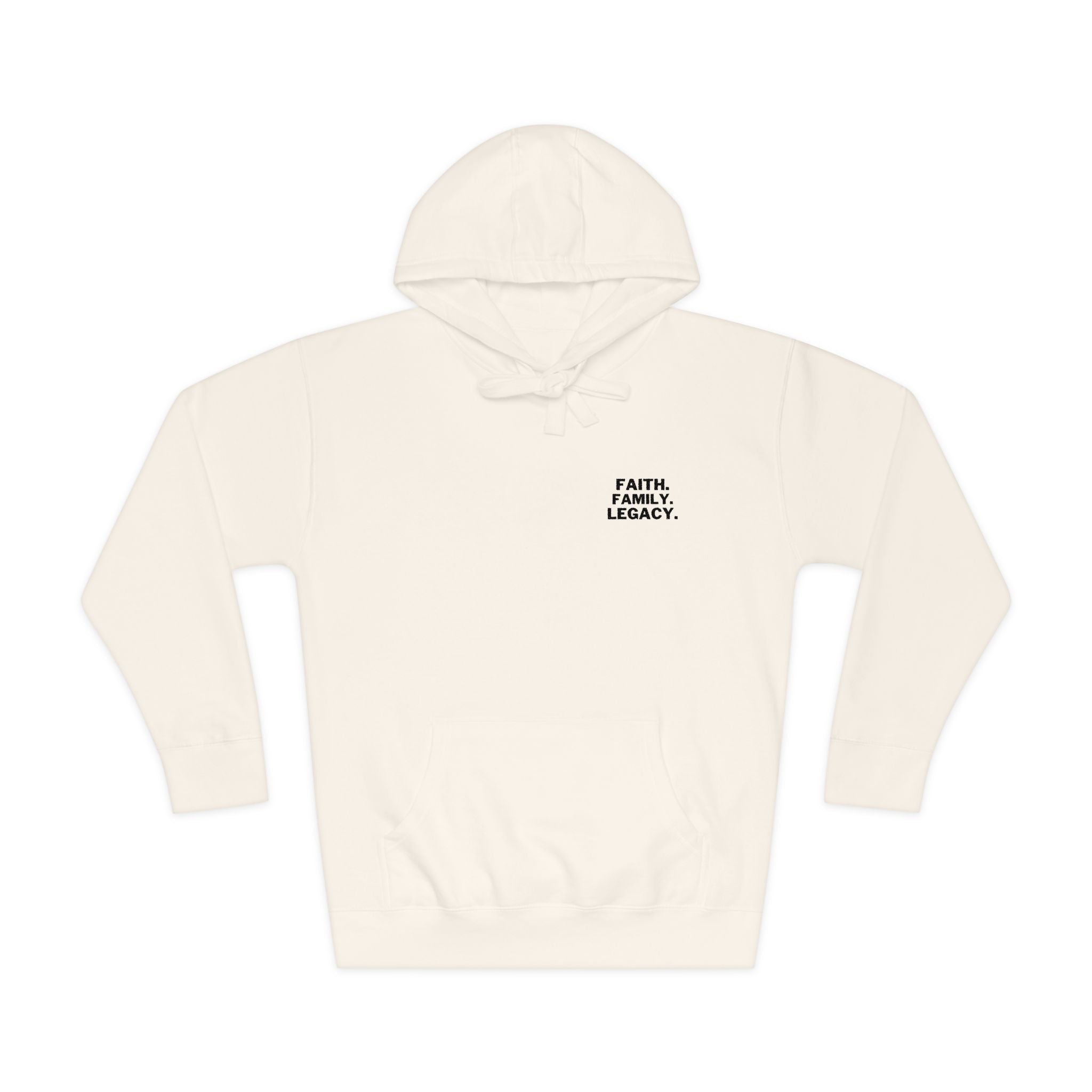 Faith. Family. Legacy. Hoodie — Minimalist Inspirational Pullover