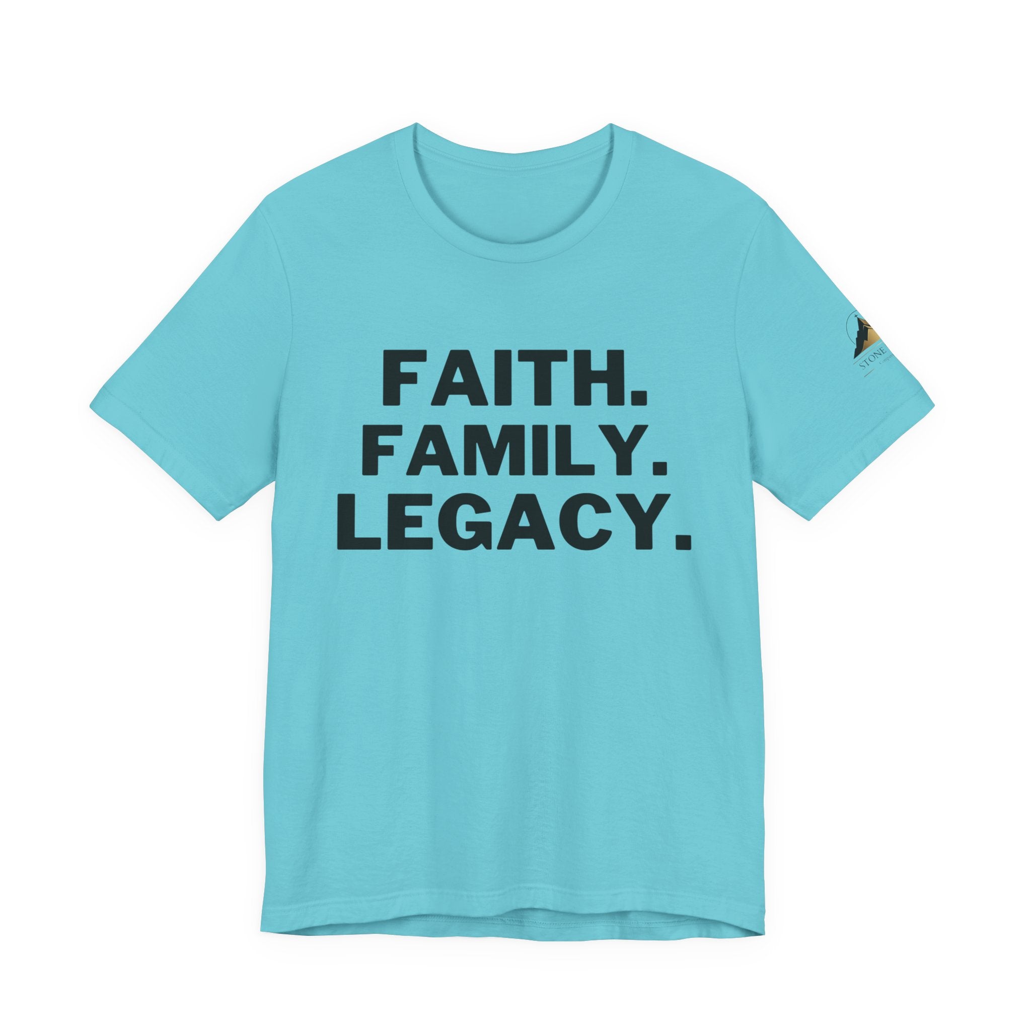 Faith. Family. Legacy. T‑Shirt — Inspirational Christian Message Tee
