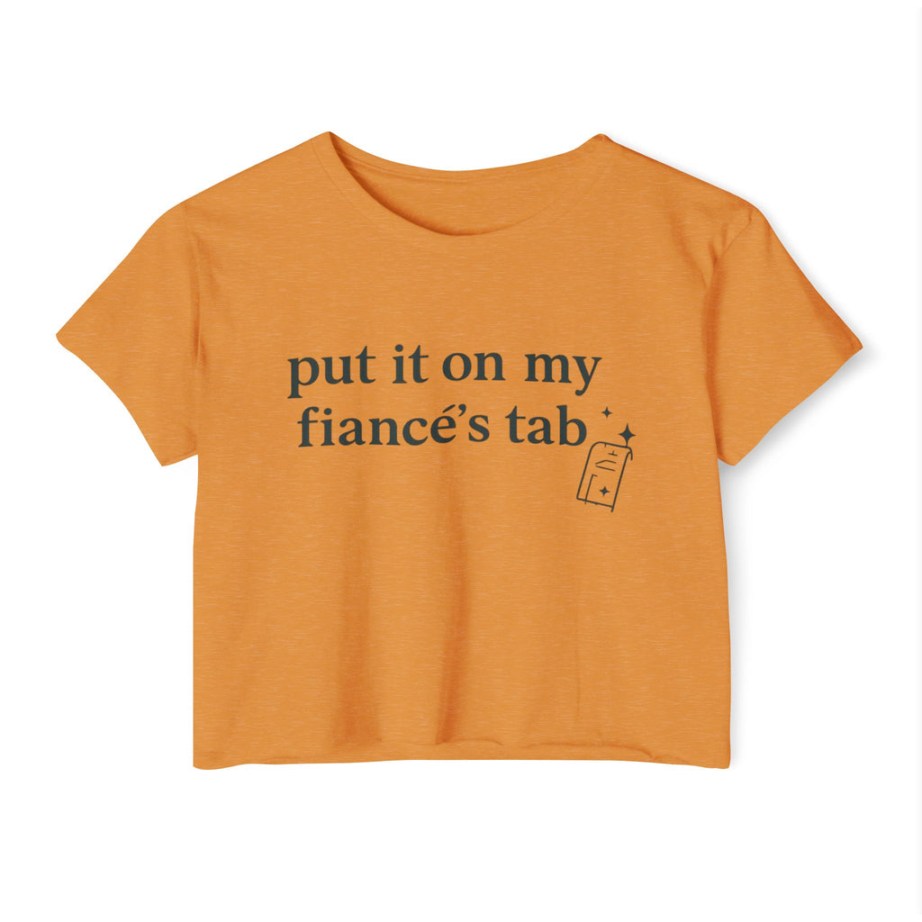 Crop Top — "Put It On My Fiancé’s Tab" White Festival Tee