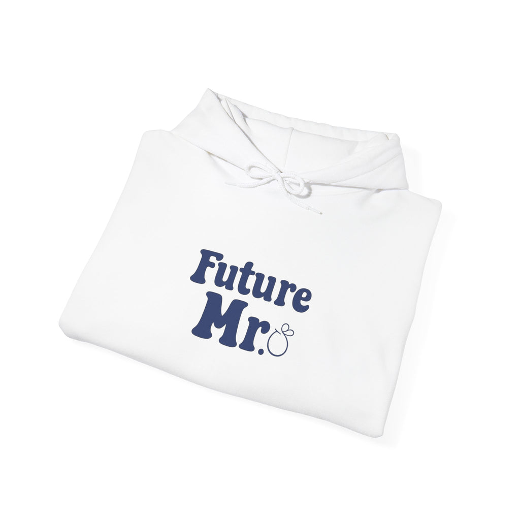 Future Mr. Hoodie – Funny Groom/Groom-to-Be Engagement & Bachelor Party Sweatshirt