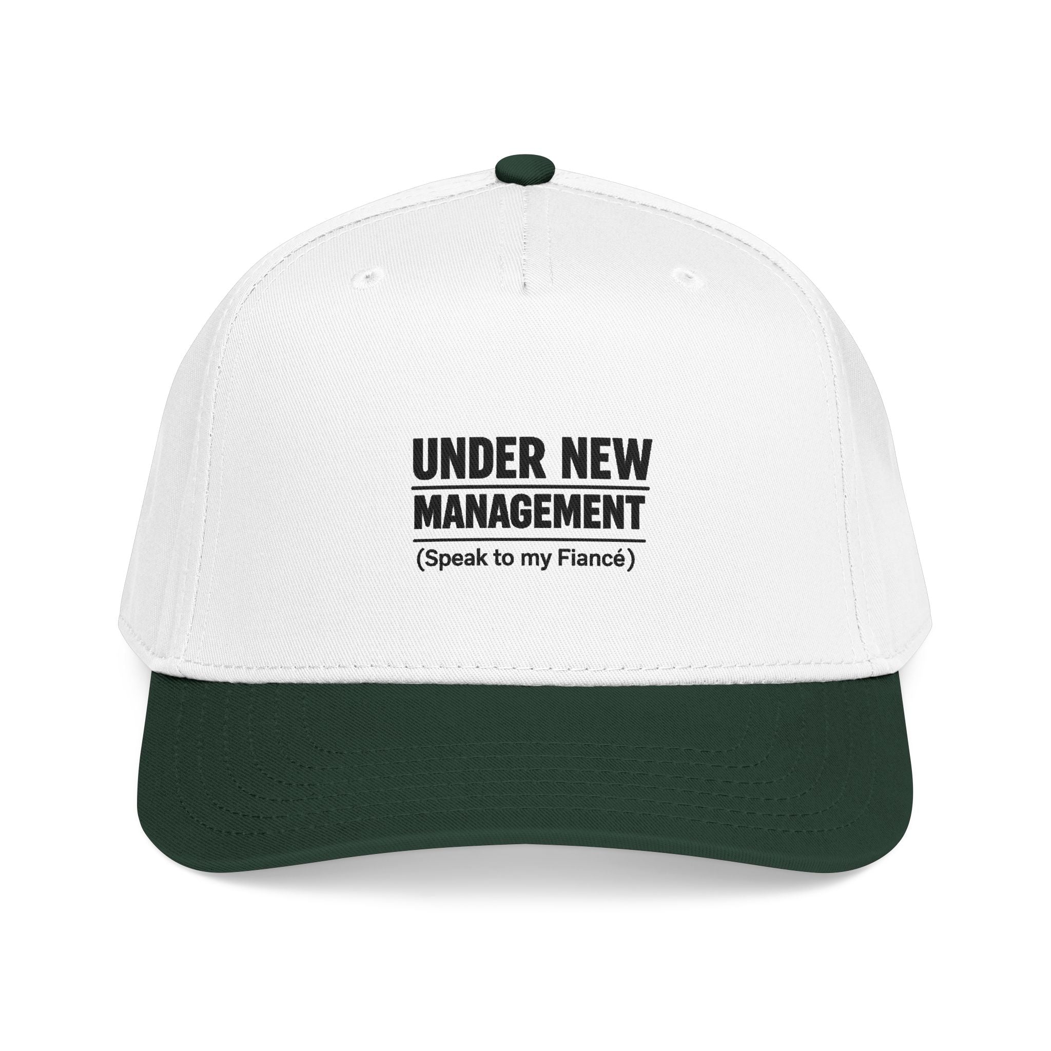 Under New Management Baseball Cap — "Speak to my Fiancé" Embroidered Hat