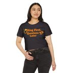 Crop Top — "Ring First, Questions Later" Bachelorette Party Tee