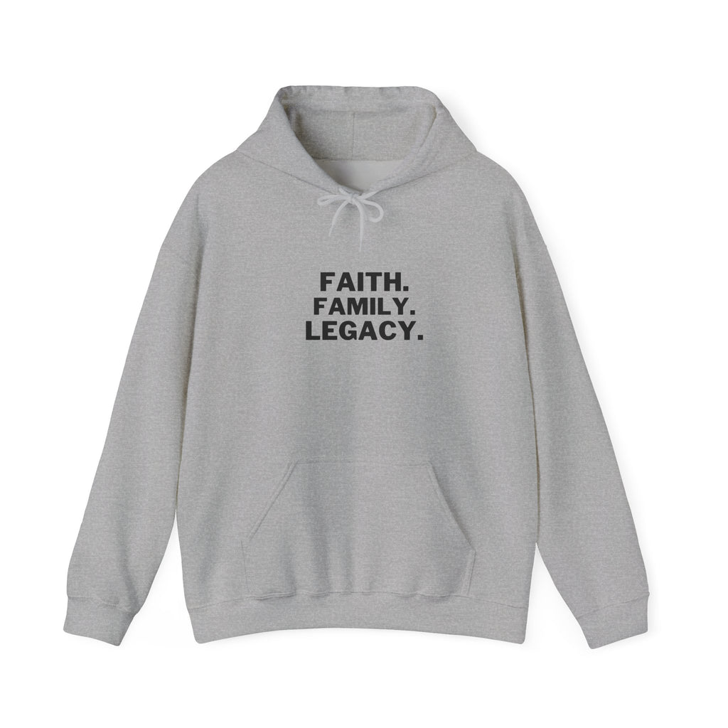 Hoodie - "Faith. Family. Legacy." Minimalist Inspirational Pullover