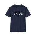Bride T-Shirt — Minimal Bridal Tee for Bachelorette & Wedding Prep