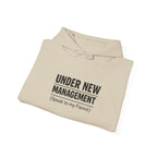 Hoodie — "Under New Management (Speak to My Fiancé)" Funny Engagement Sweatshirt