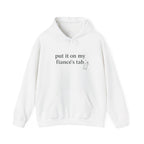 Hoodie — "Put It On My Fiancé's Tab" Cozy Bridal Proposal Hoodie