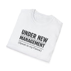 Under New Management T-Shirt — "Speak to My Fiancé" Funny Engagement Tee